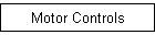Motor Controls